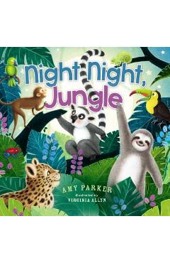 Night Night, Jungle - Amy Parker