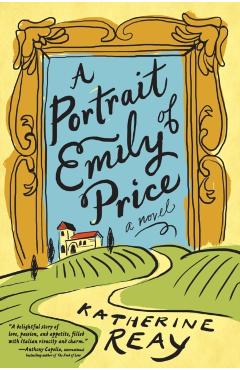 A Portrait of Emily Price - Katherine Reay