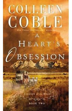 A Heart's Obsession - Colleen Coble