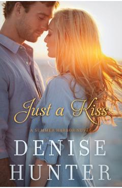 Just a Kiss - Denise Hunter