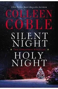 Silent Night, Holy Night: A Colleen Coble Christmas Collection - Colleen Coble