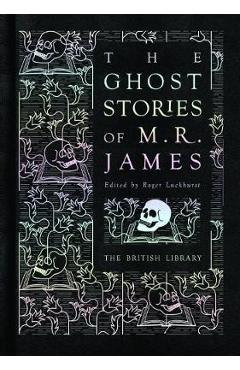 The Ghost Stories of M.R. James - M. R. James