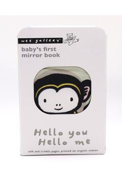 Hello You, Hello Me: Baby\'s First Mirror Book - Soft and Crinkly Pages, Printed on Organic Cotton - Surya Sajnani