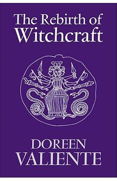 The Rebirth of Witchcraft - Doreen Valiente