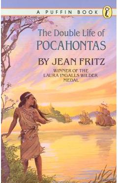 The Double Life of Pocahontas - Jean Fritz