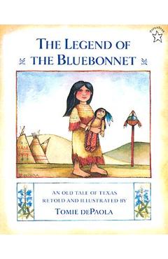The Legend of the Bluebonnet: An Old Tale of Texas - Tomie Depaola
