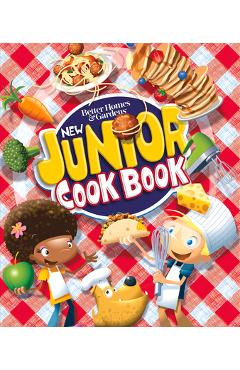 Better Homes and Gardens New Junior Cook Book - Better Homes And Gardens