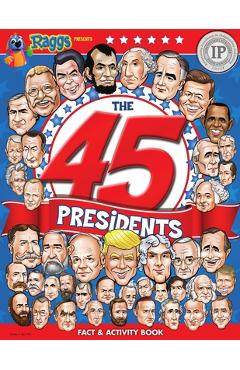 The 45 Presidents - Toni Steedman-zelickson