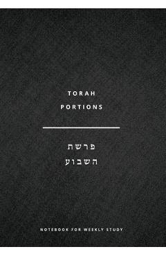 Torah Portions Notebook: A Notebook for Weekly Study - John Diffenderfer