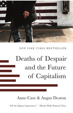 Deaths of Despair and the Future of Capitalism - Anne Case