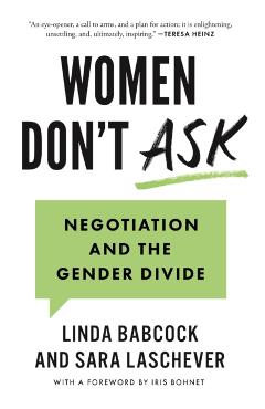 Women Don't Ask: Negotiation and the Gender Divide - Linda Babcock