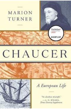 Chaucer: A European Life - Marion Turner