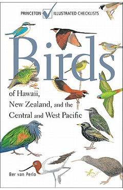 Birds of Hawaii, New Zealand, and the Central and West Pacific - Ber Van Perlo