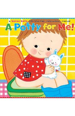 A Potty for Me! - Karen Katz