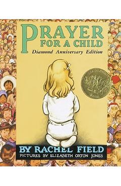 Prayer for a Child - Rachel Field