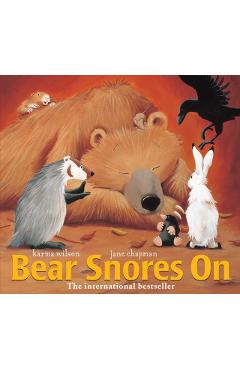 Bear Snores on - Karma Wilson