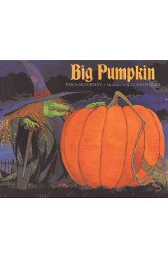 Big Pumpkin - Erica Silverman