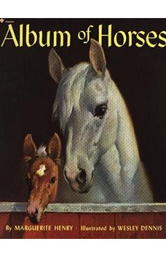 Album of Horses - Marguerite Henry