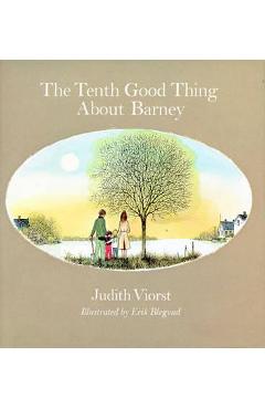 The Tenth Good Thing about Barney - Judith Viorst