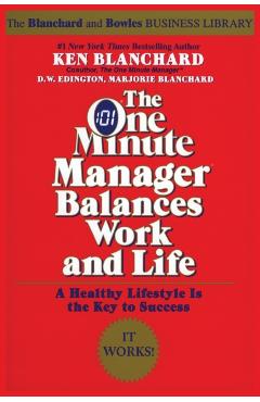 The One Minute Manager Balances Work and Life - Ken Blanchard
