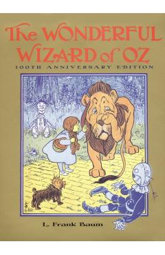 The Wonderful Wizard of Oz - L. Frank Baum