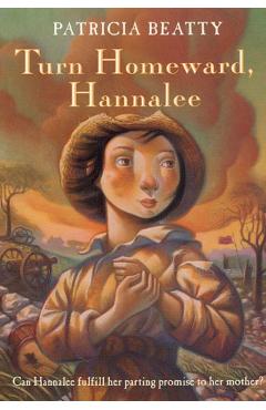 Turn Homeward, Hannalee - Patricia Beatty