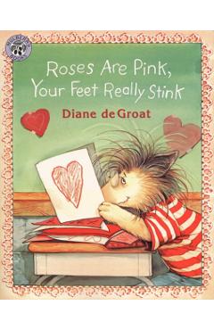Roses Are Pink, Your Feet Really Stink - Diane De Groat