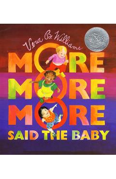 More More More, Said the Baby - Vera B. Williams