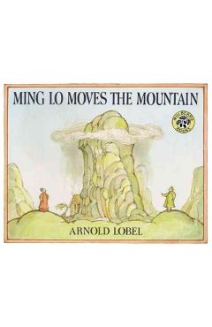 Ming Lo Moves the Mountain - Arnold Lobel