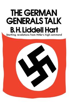 German Generals Talk - Basil H. Hart