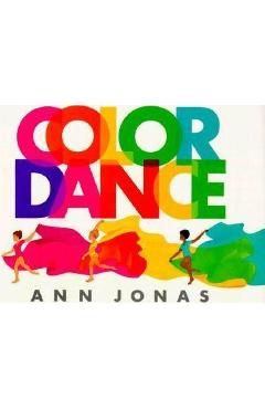 Color Dance - Ann Jonas