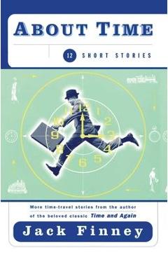 About Time: 12 Short Stories - Jack Finney