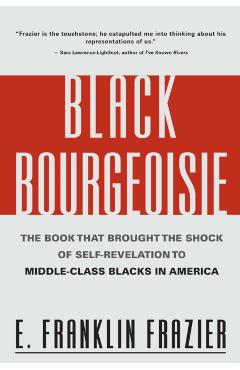 Black Bourgeoisie - Franklin Frazier