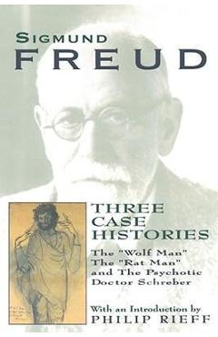 Three Case Histories - Sigmund Freud
