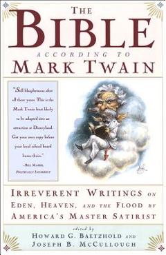 The Bible According to Mark Twain - Joseph B. Mccullough