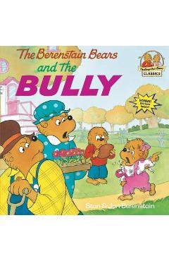 The berenstain bears and the bully - stan berenstain