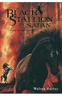 Black Stallion and Satan - Walter Farley