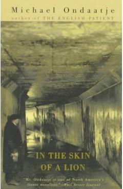 In the Skin of a Lion - Michael Ondaatje