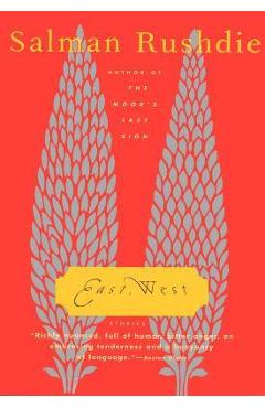 East, West: Stories - Salman Rushdie