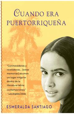 Cuando Era Puertorrique�a / When I Was Puerto Rican - Esmeralda Santiago