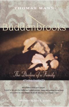 Buddenbrooks: The Decline of a Family - Thomas Mann