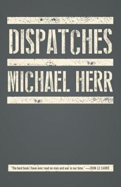 Dispatches - Michael Herr