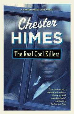 The Real Cool Killers - Chester Himes
