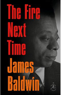 The Fire Next Time - James Baldwin