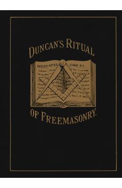Duncan's Ritual of Freemasonry - Malcolm C. Duncan