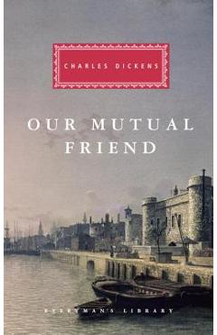 Our Mutual Friend - Charles Dickens