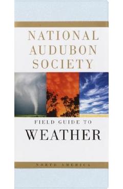 National Audubon Society Field Guide to Weather: North America - David Ludlum