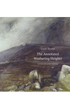 The Annotated Wuthering Heights - Emily Bronte
