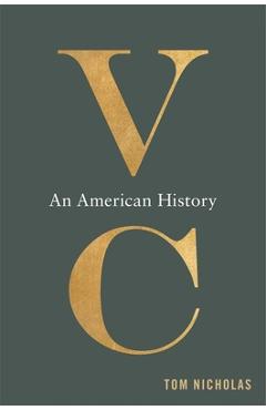 VC: An American History - Tom Nicholas