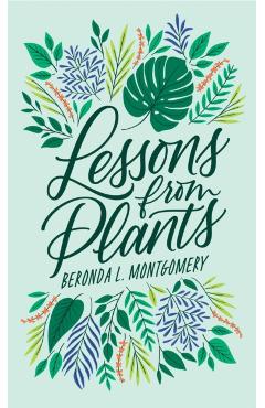 Lessons from Plants - Beronda L. Montgomery